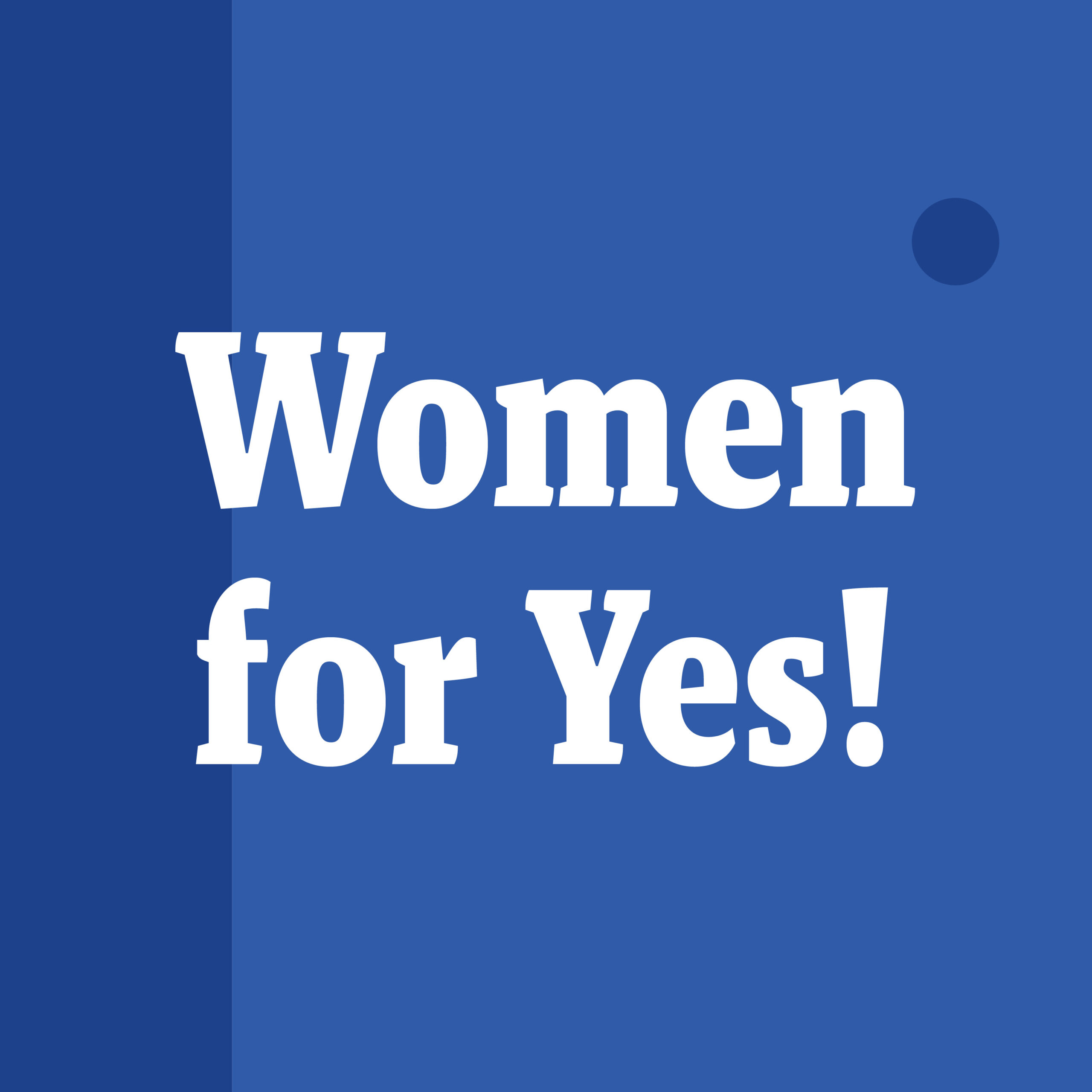 Women for Yes!